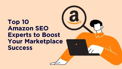 Top 10 Amazon SEO Experts to Boost Your Marketplace Success